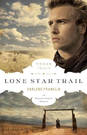 [Texas Trails 01] • Lone Star Trail
